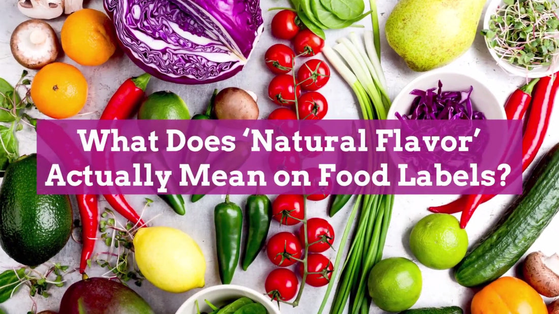 What Are Natural Flavors?