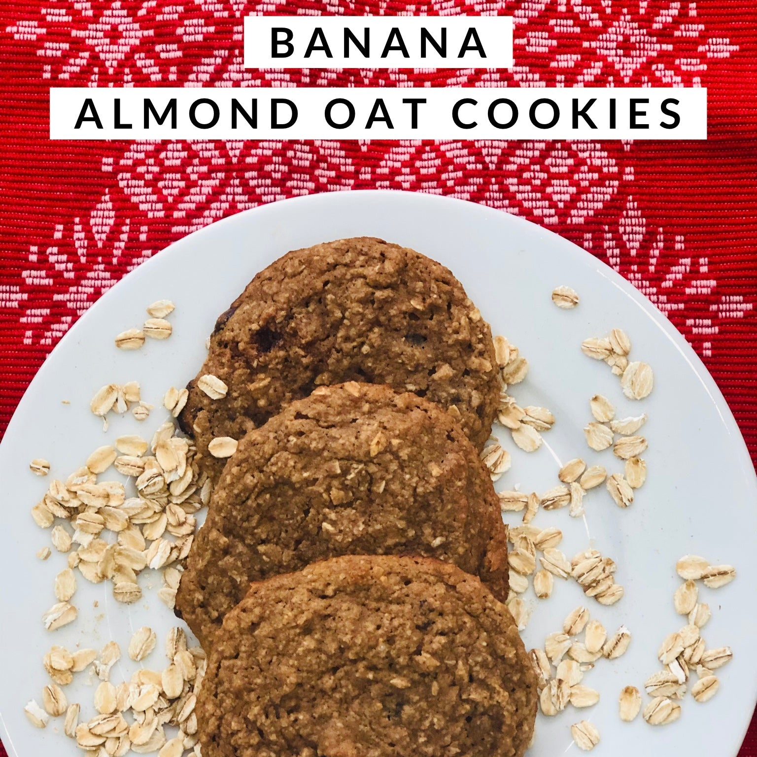 Banana Almond Oat Cookies (Gluten, Soy & Dairy Free)